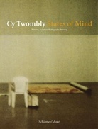 Cy Twombly, Achim Hochdörfer - Cy Twombly: States Of Mind