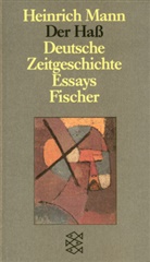 Heinrich Mann - Der Haß