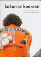 P. Ouwerkerk, Peter Ouwerkerk, Marcus Polman, Saskia Berghout - Koken en koersen / druk 1