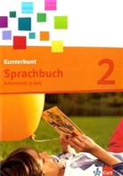 Horst Bartnitzky, Hans-Dieter Bunk, Ulrich Hecker - Kunterbunt Sprachbuch, Neukonzeption: 2. Schuljahr, Arbeitsheft in SAS