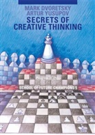 Dvoretsk, Mar Dvoretsky, Mark Dvoretsky, Yusupov, Artur Yusupov, Ken Neat - Secrets of creative thinking