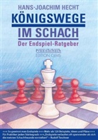Hans-Joachim Hecht - Königswege im Schach