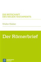 Walter Klaiber, Walter Klaiber - Der Römerbrief