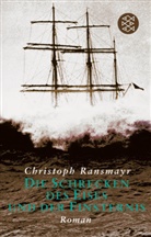 Christoph Ransmayr - Die Schrecken des Eises und der Finsternis