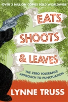 Lynne Truss, Truss Lynne - Eats, Shoots and Leaves