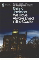 Shirley Jackson - We Have Always Lived in the Castle