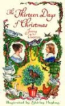 Jenny Overton, Shirley Hughes - Thirteen Days of Christmas