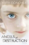 Keith Donohue - Angels of Destruction