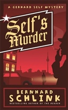 Bernhard Schlink - Self''s Murder