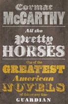 Cormac McCarthy - All the Pretty Horses