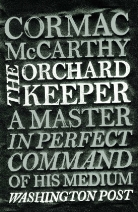 Cormac McCarthy - The Orchard Keeper