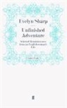 Evelyn Sharp, Evely Sharp, Evelyn Sharp - Unfinished Adventure