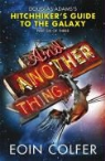Eoin Colfer - And Another Thing ...