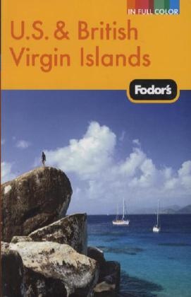 Carol M. Bareuther, Lynda Lohr, Mark Sullivan - Fodor's US and British Virgin Islands 2010