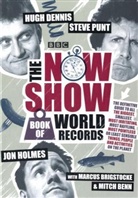 Hugh Dennis, Jon Holmes, Steve Punt, Steve Dennis Punt - Now Show Book of World Records
