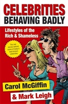 Mark Leigh, Mark Mcgiffin Leigh, Carol Mcgiffin - Celebrities Behaving Badly