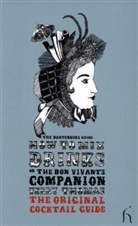 Jerry Thomas - How to MIX Drinks Or the Bon Vivant''s Companion