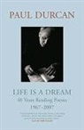 Paul Durcan - Life is a Dream