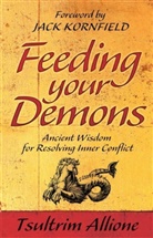 T Allione, Tsultrim Allione, Allione Tsultrim - Feeding your Demons