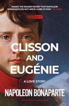Napoleon Bonaparte, Bonaparte Napoleon, Napoleon, Emperor Of the French Napoleon I., Kaiser Napoleon I. Bonaparte - Clisson and Eugenie