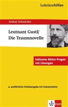 Arthur Schnitzler - Lektürehilfen Arthur Schnitzler 'Leutnant Gustl' / 'Die Traumnovelle'