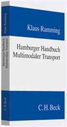 Klaus Ramming - Hamburger Handbuch Multimodaler Transport