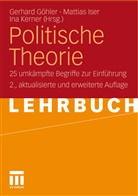 Göhle, Gerhard Göhler, Ise, Mattia Iser, Mattias Iser, Kerner... - Politische Theorie
