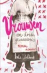 Kate Walbert - Vrouwen. een korte geschiedenis / druk 1