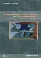 Christine Kirchhoff - Das psychoanalytische Konzept der »Nachträglichkeit«