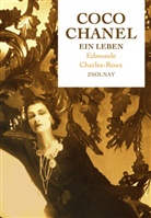 Edmonde Charles-Roux - Coco Chanel. Ein Leben