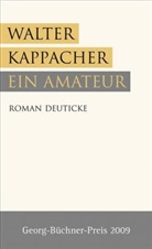 Walter Kappacher - Ein Amateur