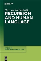 Harry Van Der Hulst, Harr van der Hulst, Harry van der Hulst - Recursion and Human Language
