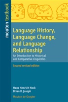 Hans H. Hock, Hans Henrich Hock, Brian D. Joseph - Language History, Language Change, and Language Relationship