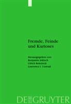 Lawrence Conrad, Lawrence I. Conrad, Benjamin Jokisch, Ulric Rebstock, Ulrich Rebstock - Fremde, Feinde und Kurioses