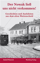 Rudolf Wantoch - Der Nowak ließ uns nicht verkommen!
