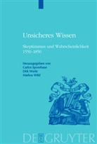 Carlos Spoerhase, Dir Werle, Dirk Werle, Markus Wild - Unsicheres Wissen