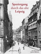 Martina Güldemann, Ott Künnemann, Otto Künnemann - Spaziergang durch das alte Leipzig