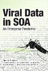 Neal Fishman, Neal A Fishman, Neal A. Fishman, Don Whitecar - Viral Data in SOA