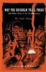 Andy Adams, Wilson M. Hudson - Why the Chisholm Trail Forks and Other T