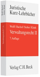 Otto Bachof, Winfrie Kluth, Winfried Kluth, Martin Müller, Martin u a Müller, Andreas Peilert... - Verwaltungsrecht: Verwaltungsrecht  Bd. 2. Bd.2