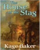 Kage Baker - House of the Stag