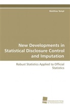 Matthias Templ - New Developments in Statistical Disclosure Control and Imputation