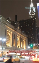 Richard Deiss - Grand Central Terminal und Pampabahnhof
