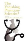 Andrew I. Schafer, SCHAFER ANDREW I, Andrew I. Schafer - Vanishing Physician-Scientist?