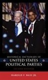 Harold F. Bass, Harold F. Jr. Bass - Historical Dictionary of United States Political Parties