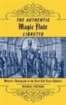 Michael Freyhan - The Authentic Magic Flute Libretto