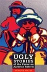 Enrique Mayer - Ugly Stories of the Peruvian Agrarian Reform