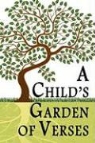 Robert Lo Stevenson, Robert Louis Stevenson - A Child's Garden of Verses