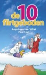 Angelique van 't Riet, Paul Smit, Jesse van Muylwijck - De 10 flirtgeboden / druk 1
