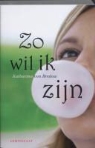 Katarina von Bredow, Katharina von Bredow - Zo wil ik zijn